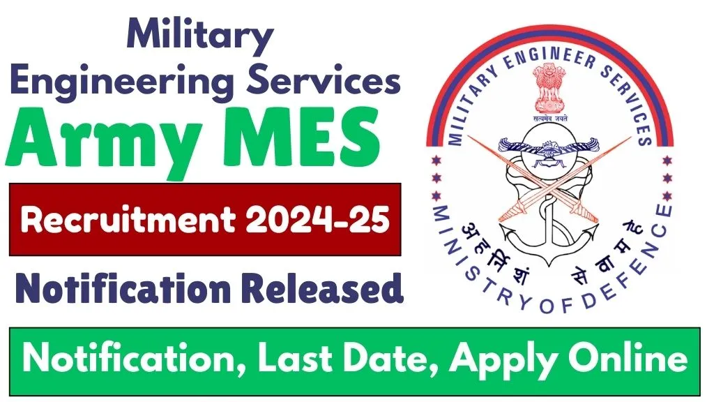 Army MES Recruitment 2024-25